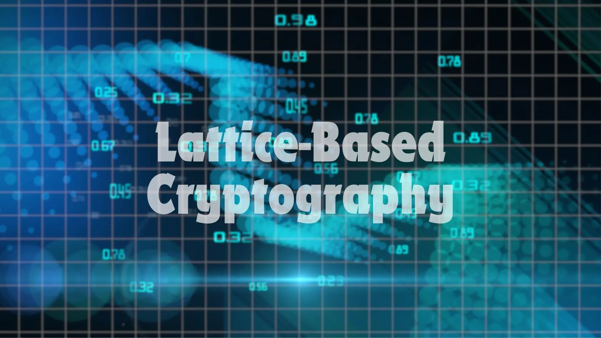 Lattice-Based Cryptography